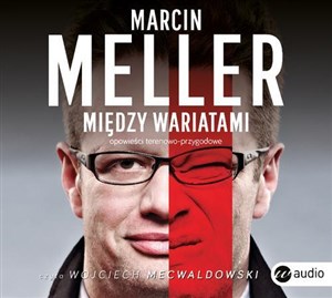 [Audiobook] Między wariatami Opowieści terenowo-przygodowe