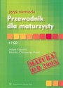 Język niemiecki Przewodnik dla maturzysty z płytą CD - Adam Krasicki, Monika Ostrowska-Polak