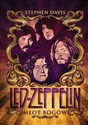 Młot Bogów Led Zeppelin - Stephen Davis