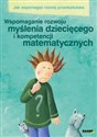 Jak wspomagać rozwój przedszkolaka Wspomaganie rozwoju myślenia dziecięcego i kompetencji matematycznych - Krystyna Zielińska, Beata Krysiak