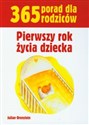 Pierwszy rok życia dziecka 365 porad dla rodziców