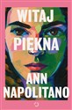 Witaj, piękna - Ann Napolitano