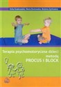 Terapia psychomotoryczna dzieci metodą PROCUS i BLOCK - Zofia Kułakowska, Maria Borkowska, Bożena Zychowicz