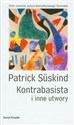 Kontrabasista i inne utwory - Patrick Suskind