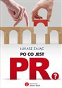 Po co jest PR?