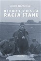 Niemcy, Rosja i racja stanu Wybór pism 1926-1939 - Adolf Bocheński