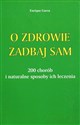 O zdrowie zadbaj sam 