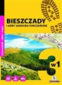 Bieszczady i Góry Sanocko-Turczańskie 3 w 1 Przewodnik, atlas i mapa