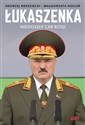 Łukaszenka Niedoszły car Rosji