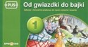 PUS Od gwiazdki do bajki 1 Zabawy i ćwiczenia sylabowe do nauki czytania i pisania - Danuta Bojanowska-Obłuda