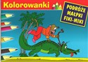 Kolorowanki Podróże Małpki Fiki-Miki - Marian Walentynowicz, Kornel Makuszyński