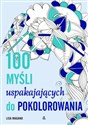 100 myśli uspokajających do kolorowania