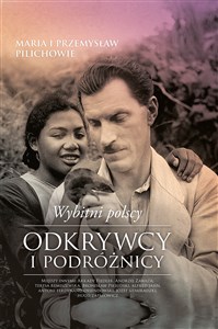 Wybitni polscy odkrywcy i podróżnicy - Księgarnia UK