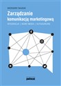 Zarządzanie komunikacją marketingową Integracja – nowe media – outsourcing - Grzegorz Hajduk