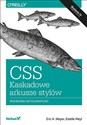 CSS Kaskadowe arkusze stylów Przewodnik encyklopedyczny - Eric A. Meyer, Estelle Weyl