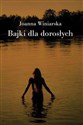 Bajki dla dorosłych - Joanna Winiarska