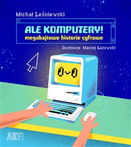 Ale komputery Megabajtowe historie cyfrowe - Księgarnia Niemcy (DE)