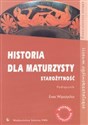 Historia dla maturzysty Starożytność Podręcznik Zakres rozszerzony Szkoła ponadgimnazjalna