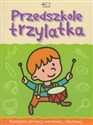 Przedszkole trzylatka Karty pracy Rozwijanie percepcji wzrokowej i słuchowej - Wiesława Żaba-Żabińska
