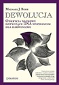 Dewolucja. Odkrycia naukowe dotyczące DNA wyzwaniem dla darwinizmu - Michael J. Behe