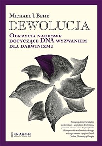Dewolucja. Odkrycia naukowe dotyczące DNA wyzwaniem dla darwinizmu - Księgarnia UK