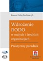 Wdrożenie RODO w małych i średnich organizacjach. Praktyczny poradnik (z suplementem elektronicznym) PGK1226e - Konrad Gałaj-Emiliańczyk
