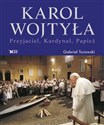 Karol Wojtyła Przyjaciel Kardynał Papież