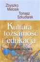 Kultura tożsamość i edukacja z płytą CD Migotanie znaczeń