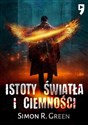 Istoty światła i ciemności  - Simon R. Green