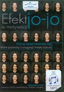 [Audiobook] Efekt jo-jo w motywacji Poznaj swoje naturalne siły, które pozwolą ci osiągnąć trwały sukces.