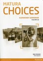 Matura Choices Elementary Workbook + CD mp3 - Rod Fricker, Piotr Święcicki