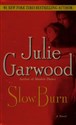 Slow burn - Julie Garwood