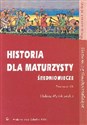 Historia dla maturzysty Średniowiecze Podręcznik Zakres rozszerzony Szkoła ponadgimnazjalna - Halina Manikowska