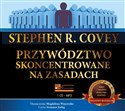 [Audiobook] Przywództwo skoncentrowane na zasadach - R. Covey Stephen