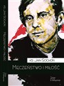 Męczeństwo i miłość W kręgu kultury przykościelnej - Jan Sochoń