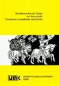 Die Ritterorde in der europaschen Wirtschaft Territorien Grundbesitz und Kirche - Roman Czaja, Jurgen Sarnowsky
