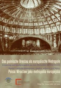 Polski Wrocław jako metropolia europejska