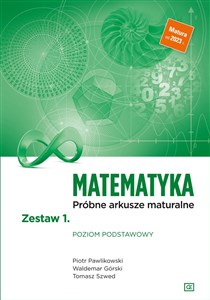 Matematyka Próbne arkusze maturalne Zestaw 1 Poziom podstawowy Szkoła ponadpodstawowa - Księgarnia UK
