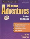 New Adventures Starter Workbook Gimnazjum