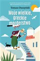 Moje wielkie, greckie morderstwo  - Tomasz Duszyński