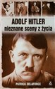 Adolf Hitler nieznane sceny z życia - Patrick Delaforce