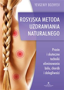 Rosyjska metoda uzdrawiania naturalnego