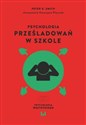 Psychologia prześladowań w szkole