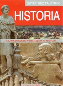 Świat bez tajemnic Historia Najważniejsze wydarzenia w historii