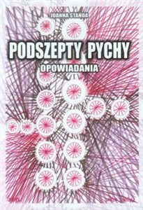 Podszepty pychy Opowiadania - Księgarnia UK