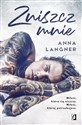 Zniszcz mnie - Anna Langner