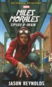 Miles Morales Spider-Man - Jason Reynolds