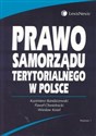 Prawo samorządu terytorialnego w Polsce - Kazimierz Bandarzewski, Paweł Chmielnicki