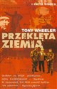 Przeklęta ziemia - Tony Wheeler