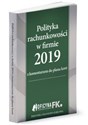 Polityka rachunkowości w firmie 2019 z komentarzem do planu kont